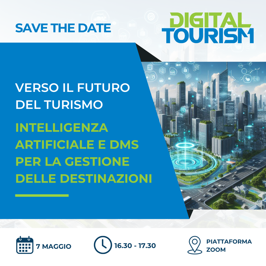 Verso il futuro del turismo. AI e DMS per la gestione delle destinazioni – Webinar 7 maggio 2024
